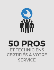 50 Pros et techniciens certifiés à votre service.